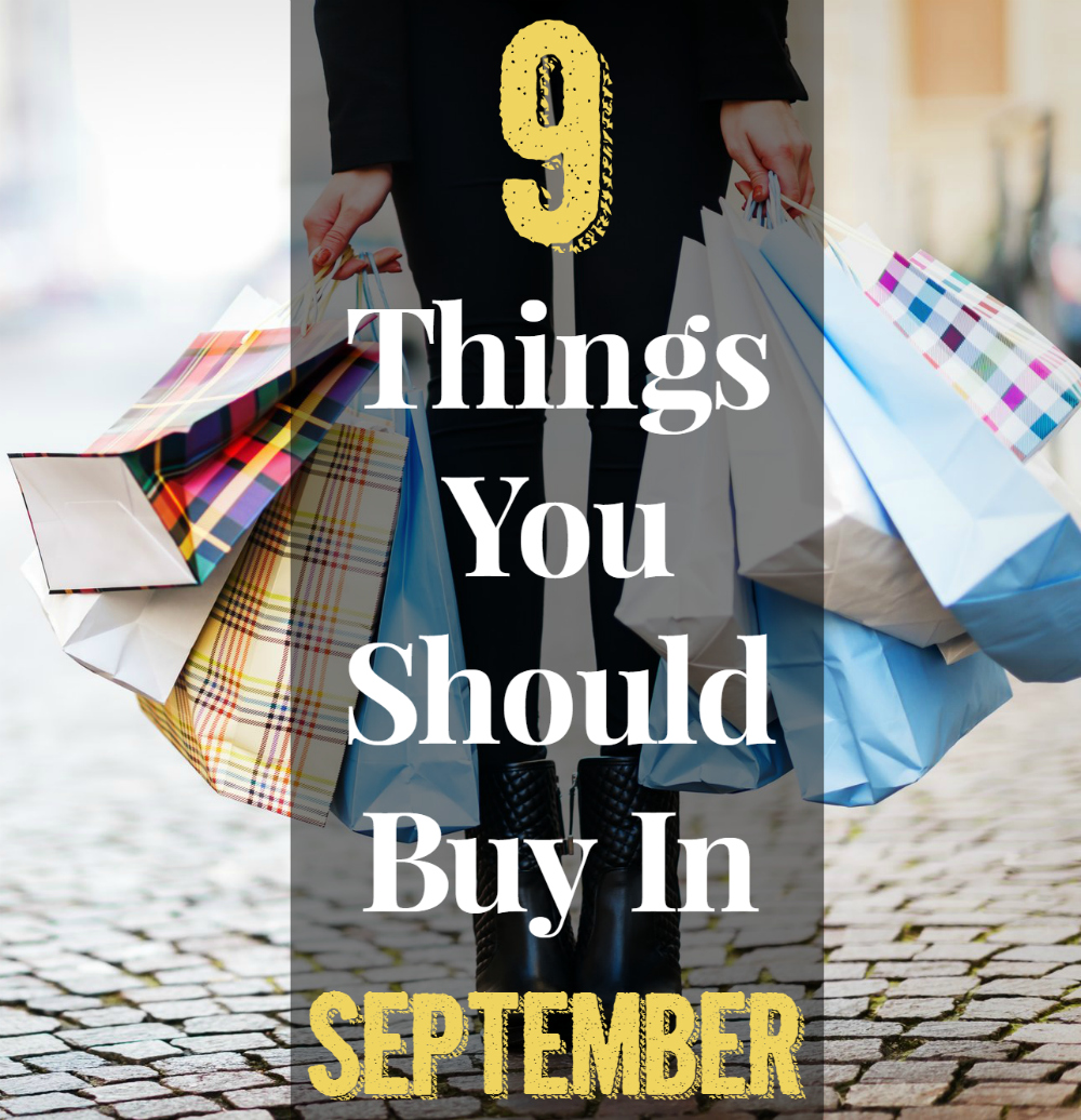 Things You Should Buy In September