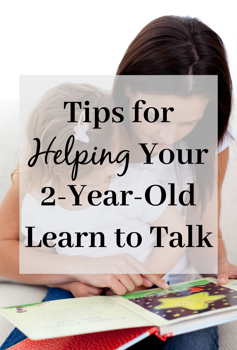 Tips for Helping Your 2-Year-Old Learn to Talk