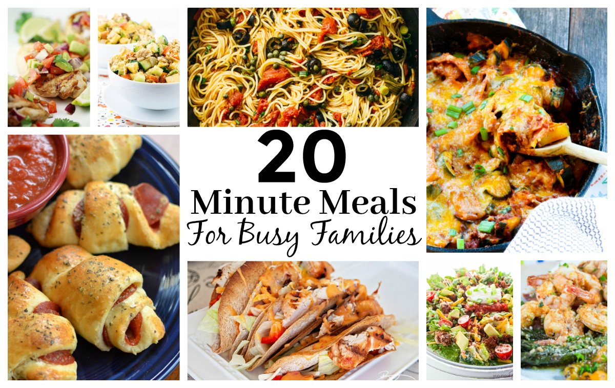 20 Minute Meals For Busy Families - Extreme Couponing Mom