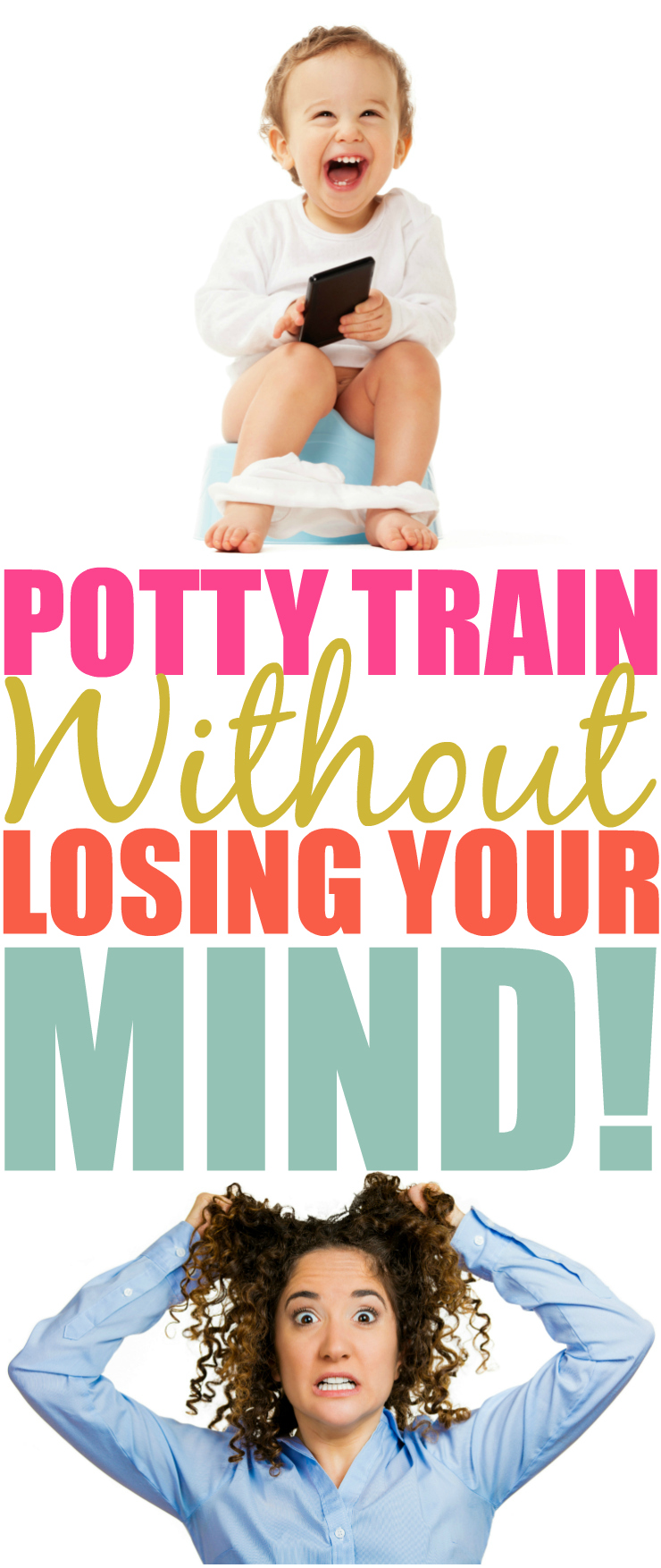 Potty Train Without Losing Your Mind