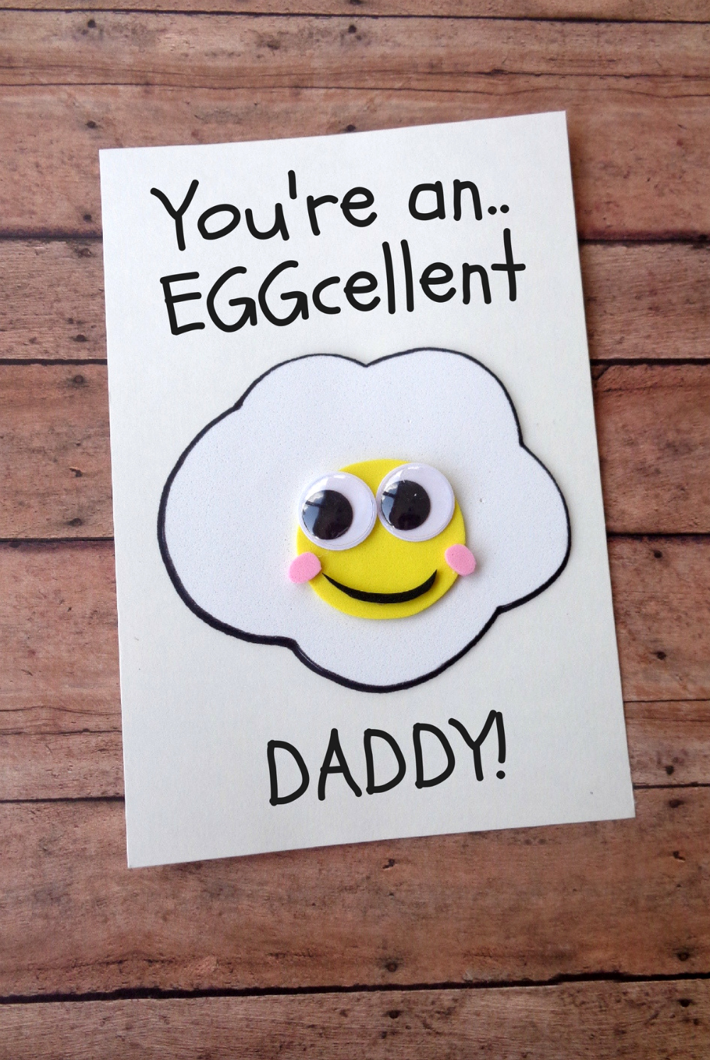 DIY Father s Day Card You re An EGGcellent Daddy