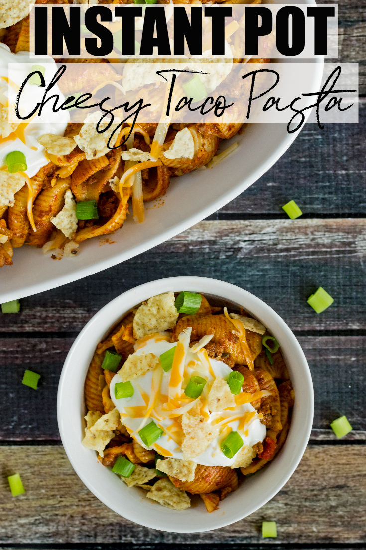 Instant Pot Cheesy Taco Pasta