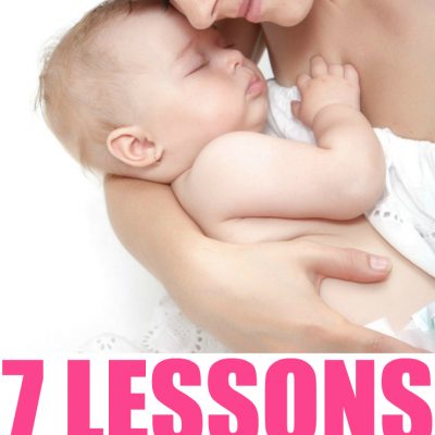 7 Lessons You Learn As A First Time Mom