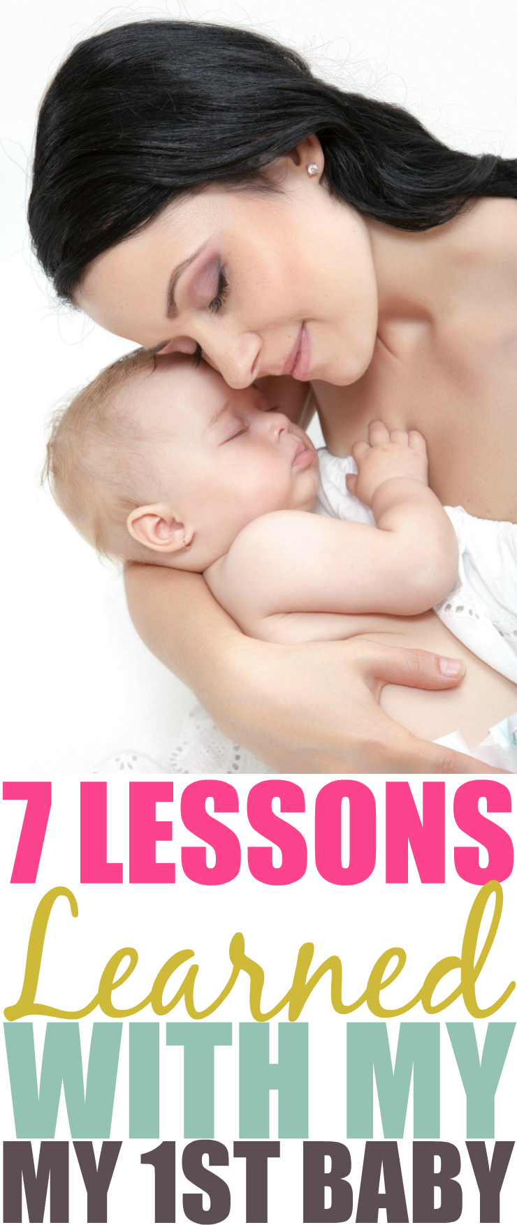 7 Lessons You Learn As A First Time Mom