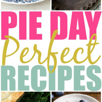 National Pie Day: 23 Pies, Crusts & Pie Inspired Recipes