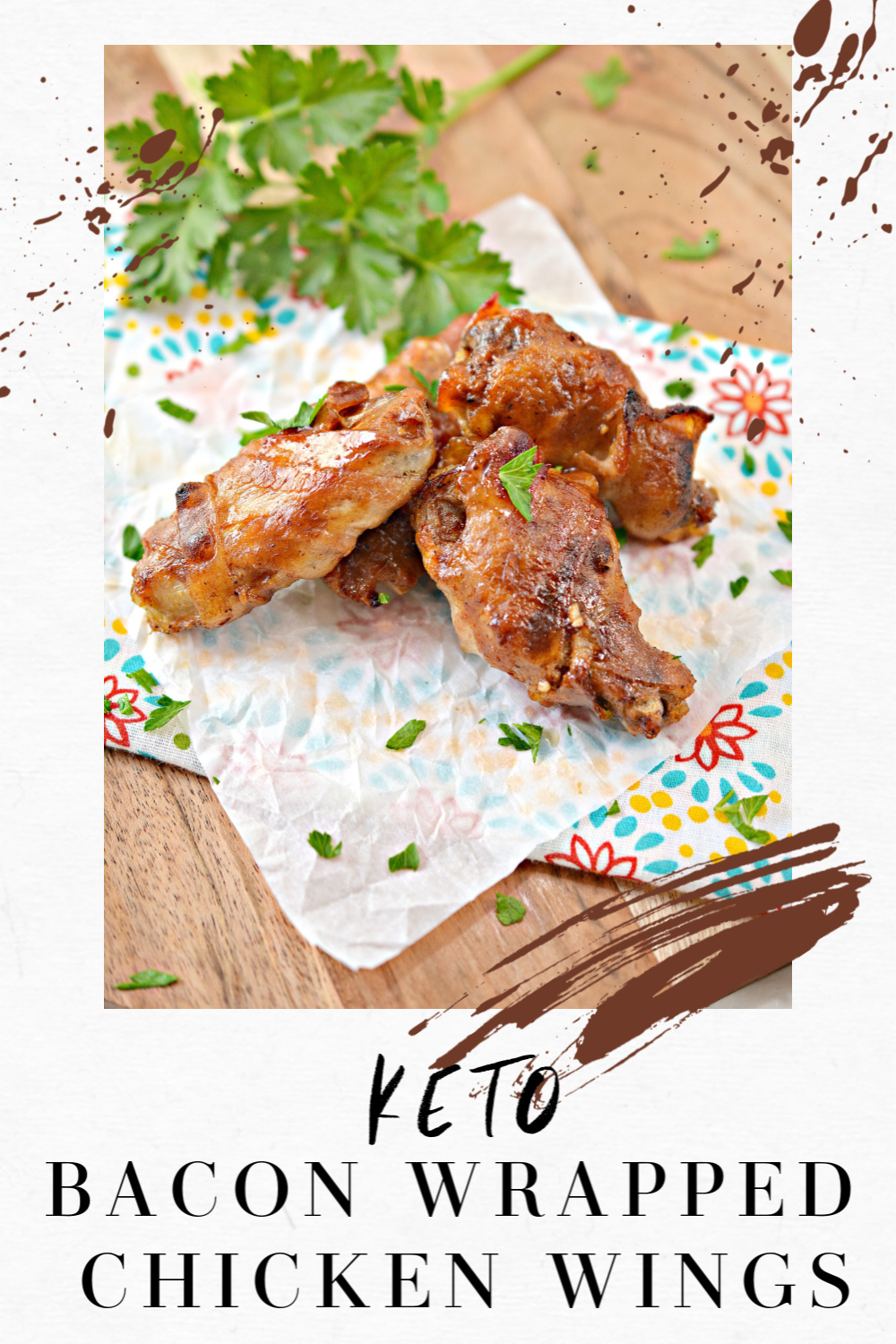 Keto Bacon Wrapped Chicken Wings