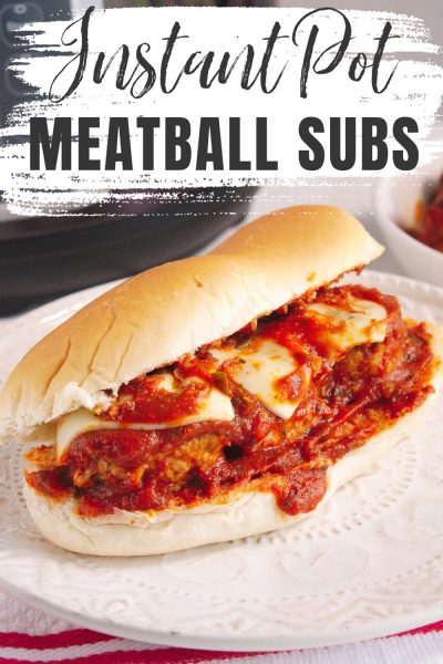 Instant Pot Meatball Subs - Extreme Couponing Mom