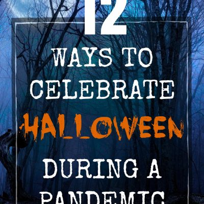 12 Ways To Celebrate Halloween During A Pandemic