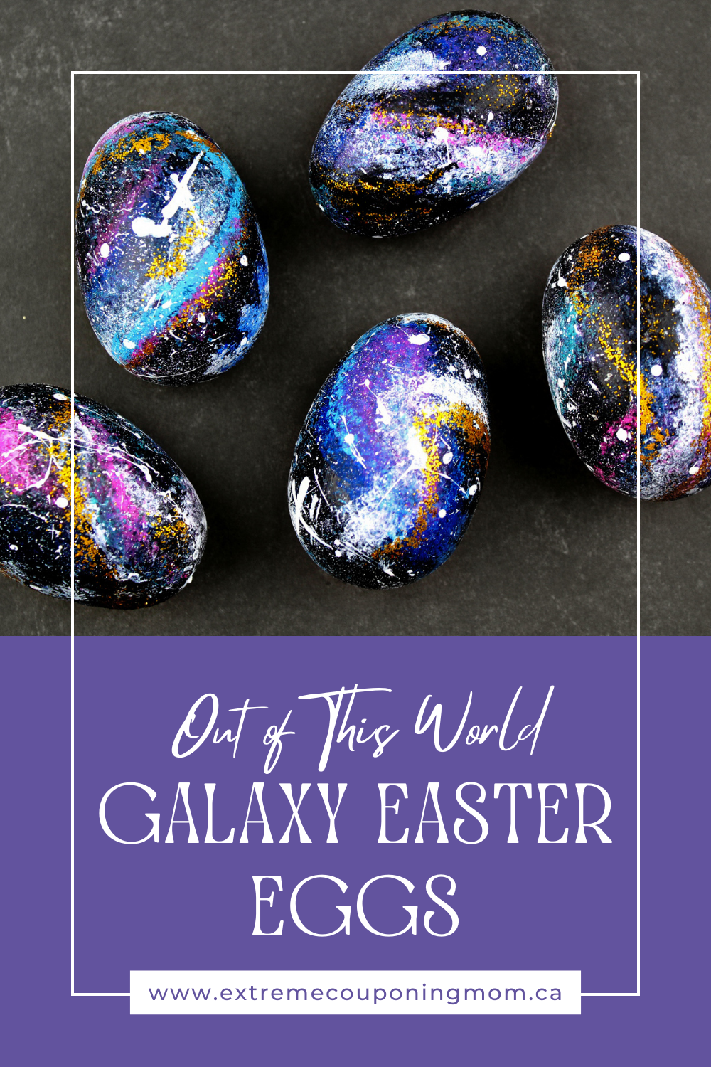 Out Of This World Galaxy Easter Eggs